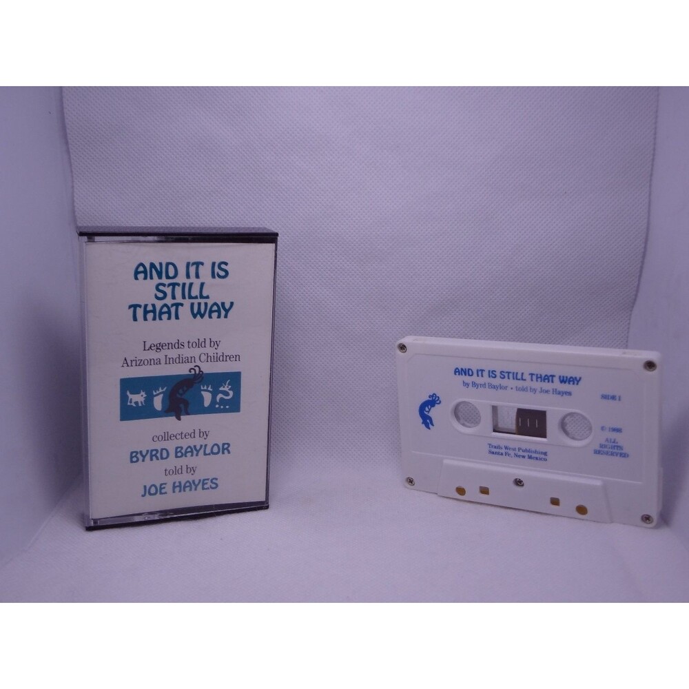 Byrd Baylor Joe Hayes - AND IT IS STILL THAT WAY Cassette 1988 Trails West